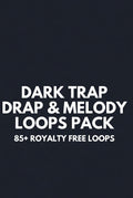 Dark Trap Drum & Melody Loops Pack – 85+ Royalty Free Audio Loops & MIDI | Artistry